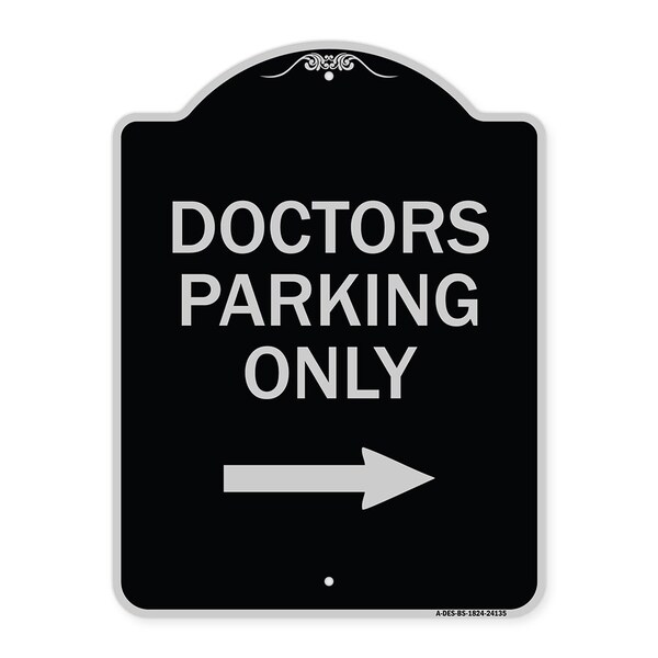 Signmission Doctors Parking With Right Arrow Heavy-Gauge Aluminum Architectural Sign, 24" x 18", BS-1824-24135 A-DES-BS-1824-24135 - main